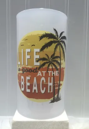 Life Is Good At The Beach - Palm