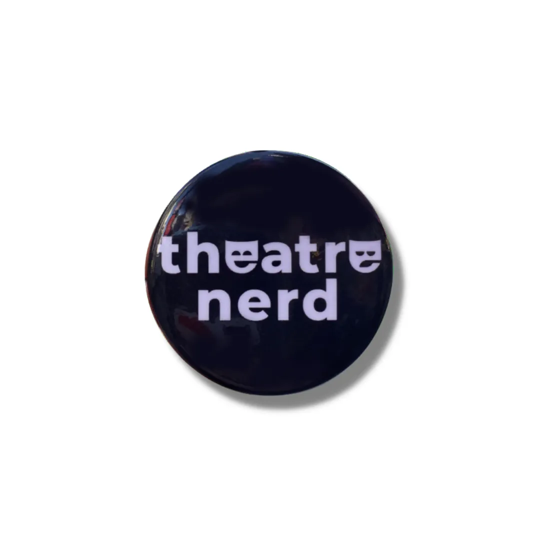 Theatre Nerd Button